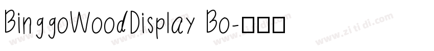 BinggoWoodDisplay Bo字体转换